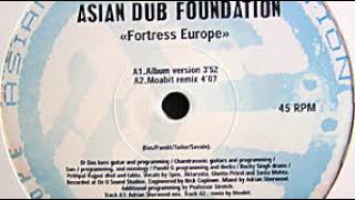 Asian Dub Foundation ‎– Fortress (Europe Moabit Remix) - YouTube