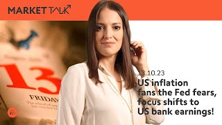 Hot US CPI fans Fed fears, focus shifts to US earnings! | MarketTalk: What’s up today | Swissquote