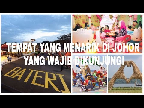 Tempat menarik di johor yang wajib dikunjungi!! - YouTube