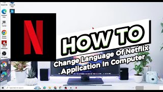 How To Change Language Of Netflix App in PC screenshot 4