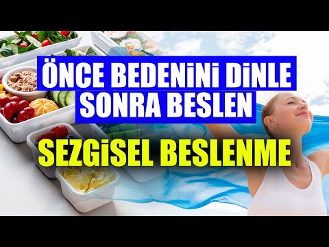 Önce Bedenini Dinle Sonra Beslen! Sezgisel Beslenmenin Önemi ve Uygulama Tavsiyeleri! Dr. Ayça Kaya