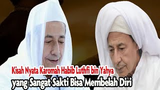 Kisah Nyata Karomah Habib Luthfi bin Yahya yang Sangat Sakti Bisa Membelah Diri