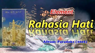 Element - Rahasia Hati (Karaoke Version)