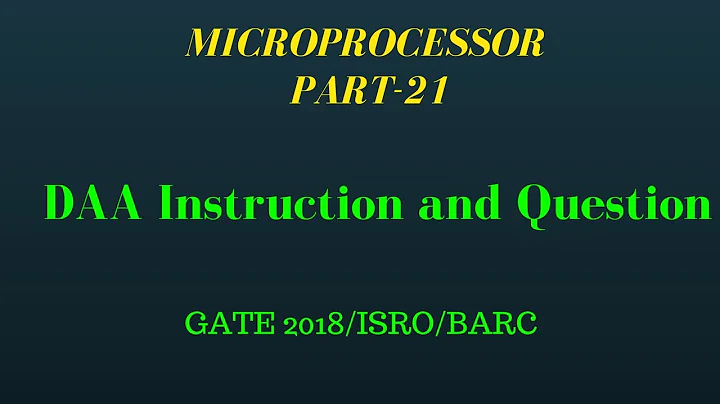 Lec.- 21 DAA Instruction and Question Microprocessor For GATE and psu, 8085