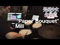 【Drum Cover】Paper Bouquet - Mili | TVアニメ『処刑少女の生きる道(バージンロード)』OP