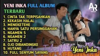 YENI INKA FULL ALBUM TERBARU | CINTA TAK TERPISAHKAN, KEKASIH HALAL, MENEKETEHE - YENI INKA