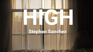 Stephen Sanchez - High (lyric video)