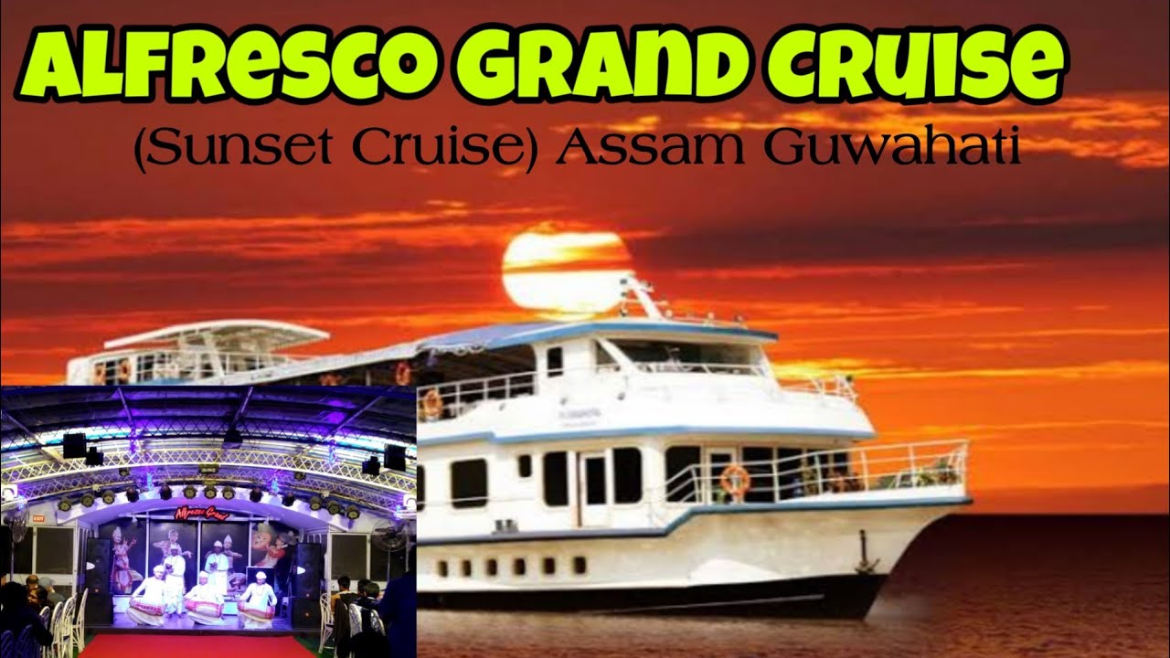 alfresco grand cruise guwahati