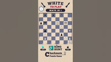 Checkmate in ONE Puzzle 20 | White 2 Move | King Hunt Chess Puzzle Game | Chess Puzzles #shorts