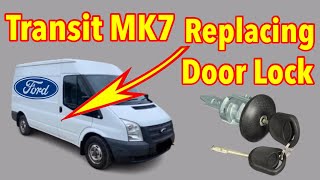 Ford Transit MK7 Door Lock Removal and Replacement ( If Correct Way doesn’t work )