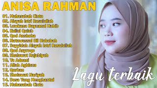 Full Album Sholawat Terbaru Anisa Rahman | Aisyah Istri Rasulullah | Muhasabah Cinta