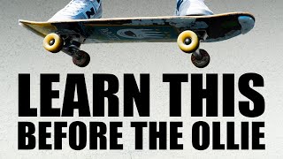 5 Tricks to Learn BEFORE the Ollie