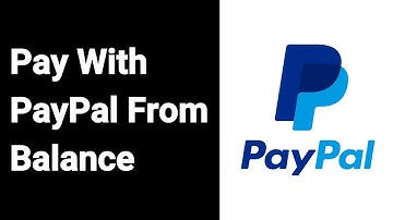 How to Pay With PayPal From Balance Instead Of Credit Card