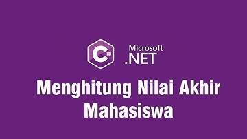 Program Menghitung Nilai Akhir dengan Pemrograman C#