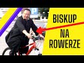 Biskup na rowerze! 🔥 | abp. Grzegorz Ryś  ➡🚲