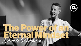 The Power of an Eternal Mindset | Jacob Peterson by Ramp Church Hamilton 454 views 8 months ago 52 minutes