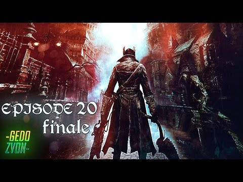 Bloodborne (NG+3) - Episode 20 - ФИНАЛ - Стань одним из высших существ