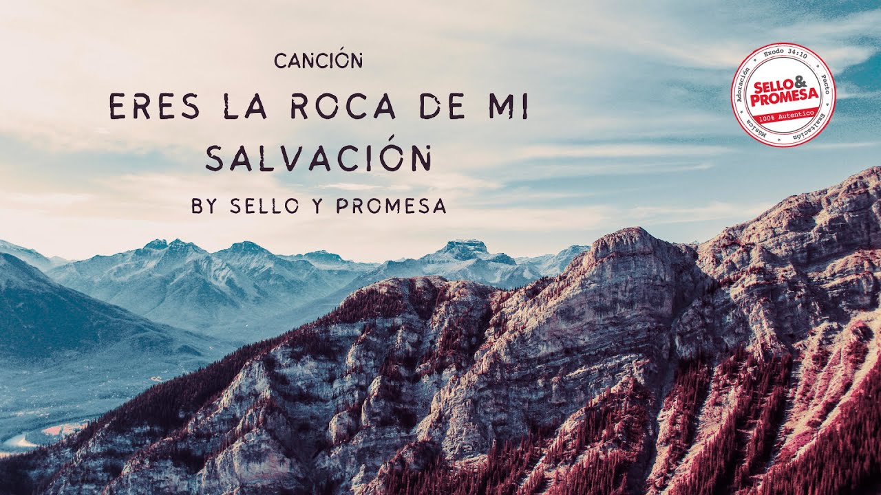 Eres La Roca De Mi Salvacion Letra