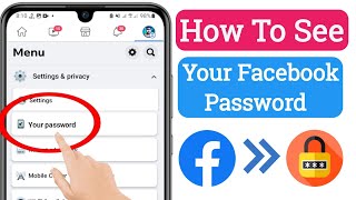 How To See Your Facebook Password (2024 Update) | See Facebook Password