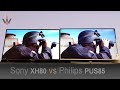 Sony XH8096 vs Philips PUS8505 Smart TV