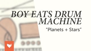 Watch Boy Eats Drum Machine Planets  Stars video