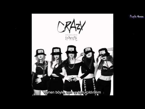 4MINUTE - Crazy (Turkish Sub/Türkçe Altyazılı)