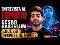 ENTREVISTA AL ESPÍRITU DE CÉSAR GASTÉLUM “Cesarin” | ¿Qué vió después de morir?