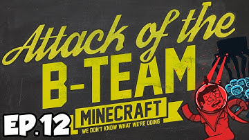 Attack Of The B-Team Ep.12 - Mining Adventure! (B-Team Modpack)