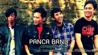 PANCA BAND - GERBANG HATI Cipt. Galieh Narantaka