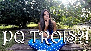 Pq Trois?! | Mãe de Trois