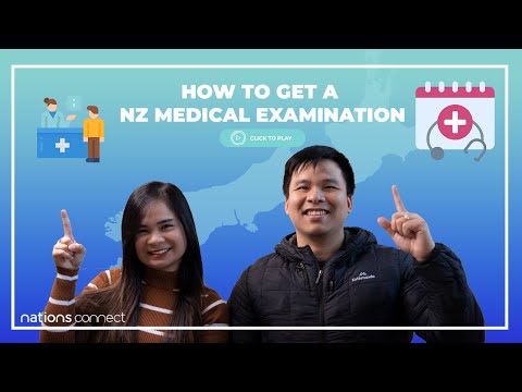 HOW TO GET A NZ MEDICAL EXAMINATION||Nations Connect Ltd