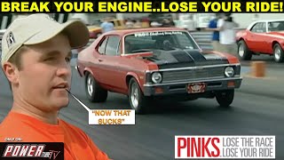 PINKS- Lose The Race ...Lose Your Ride! - BROKEN RINGS COST HIM HIS RIDE!- S1E5