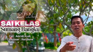 SAI KELAS SUMANG BANGKU - CIPT : AMRIDI RUSLI