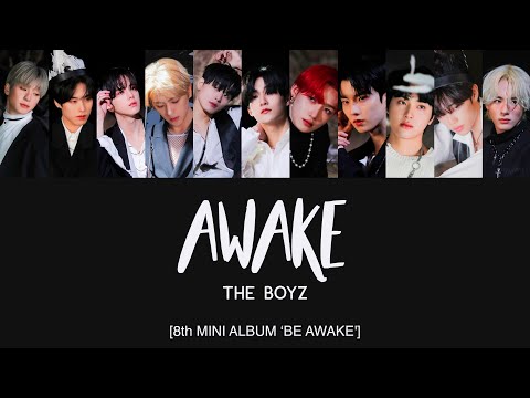 THE BOYZ (더보이즈) - Awake [Han|Rom|Eng Lyrics] [POR]