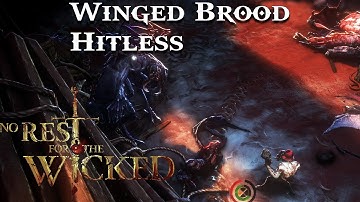 No Rest for the Wicked: Winged brood hitless (2k/60fps)