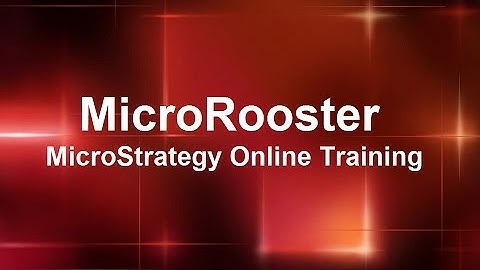 Introduction to a MicroStrategy Online Training Channel by the MicroRooster