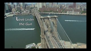 Love Under The Gun | a film by Scott Coolich