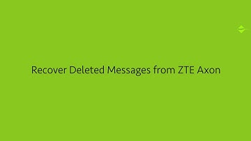 Recover Deleted Text Messages from ZTE Axon