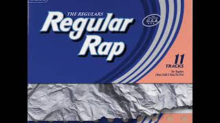 The Regulars - Regular Rap [full lp]