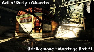 Call of Duty : Ghosts - Strikezone Montage USR #1 (BOT)