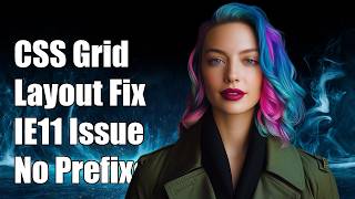 CSS Grid Layout not working in IE11 even with prefixes