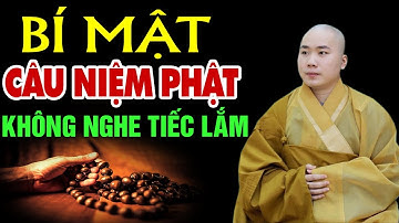 Bí Mật Câu Niệm Phật Không Phải Ai Cũng Biết - cực hay | Thầy Thích Tâm Đức