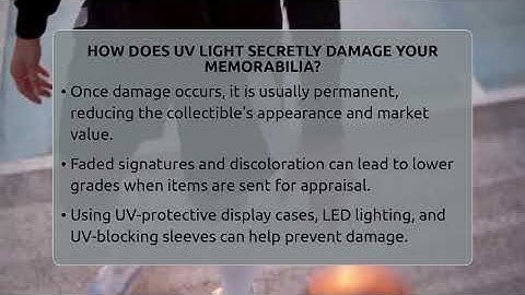 How Does UV Light Secretly Damage Your Memorabilia? - The Memorabilia Zone