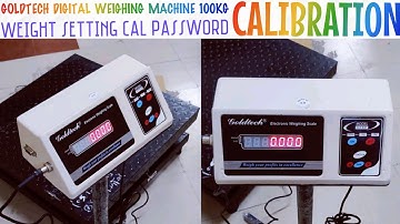 Calibration Process Of 200Kg Goldtech Digital Weighing Machine