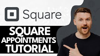 Square Appointments Tutorial 2024 | How To Use Square Appointments (Step By Step)