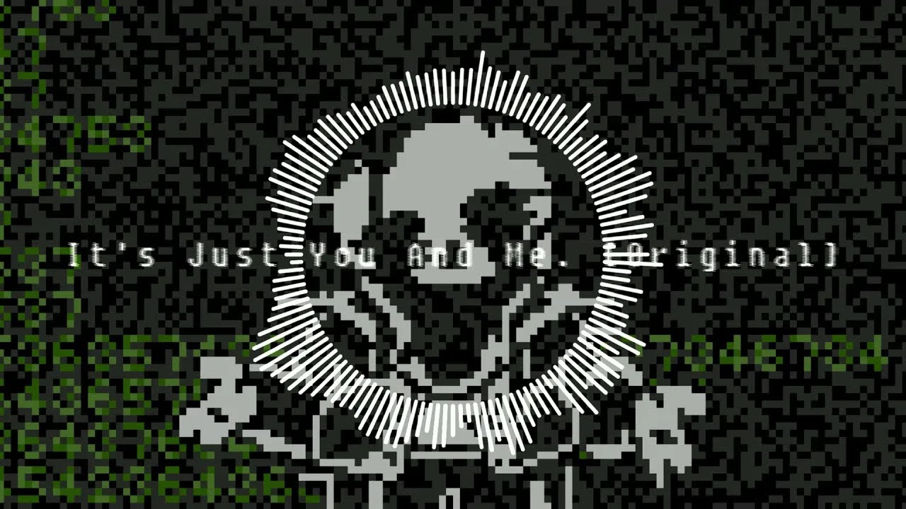 Reupload: Undertale: The Hackers End - It's Just You And Me