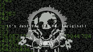 Reupload Undertale The Hackers End - Its Just You And Me