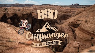 BSD Cliffhanger / Utah to Colorado