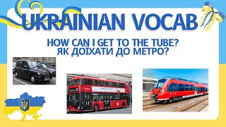 Ukrainian vocabulary - Directions and modes of transpor... | Doovi