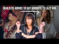 How to exit your lazy girl era  realistic advice to change now